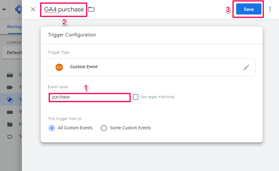 Enter purchase as event name, name tag then save